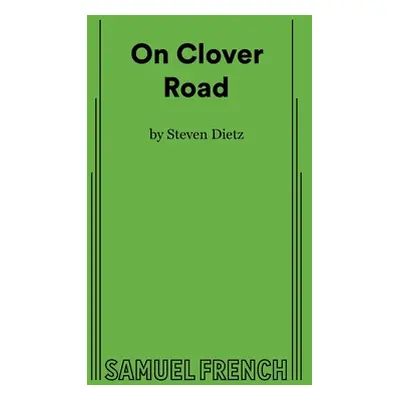 "On Clover Road" - "" ("Dietz Steven")