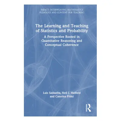 "The Learning and Teaching of Statistics and Probability: A Perspective Rooted in Quantitative R