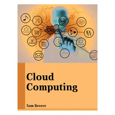 "Cloud Computing" - "" ("Revere Sam")