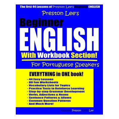 "Preston Lee's Beginner English With Workbook Section For Portuguese Speakers" - "" ("Preston Ma