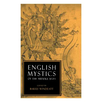 "English Mystics of the Middle Ages" - "" ("Windeatt Barry")