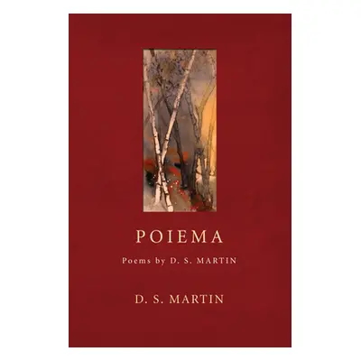 "Poiema" - "" ("Martin D. S.")