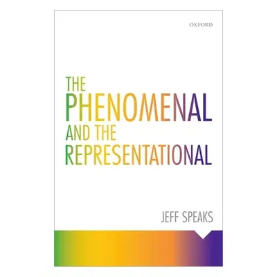 "The Phenomenal and the Representational" - "" ("Speaks Jeff")