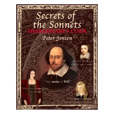 "Secrets of the Sonnets: Shakespeare's Code" - "" ("Jensen Peter")