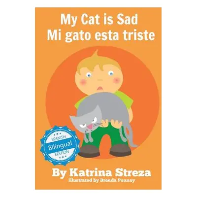 "My Cat is Sad / Mi gato esta triste" - "" ("Streza Katrina")