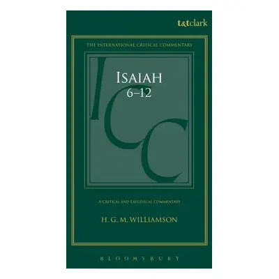 "Isaiah 6-12: A Critical and Exegetical Commentary" - "" ("Williamson H. G. M.")