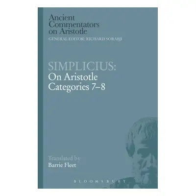 "Simplicius: On Aristotle Categories 7-8" - "" ("Fleet Barrie")