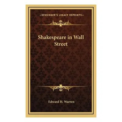 "Shakespeare in Wall Street" - "" ("Warren Edward H.")