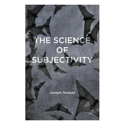 "The Science of Subjectivity" - "" ("Neisser J.")