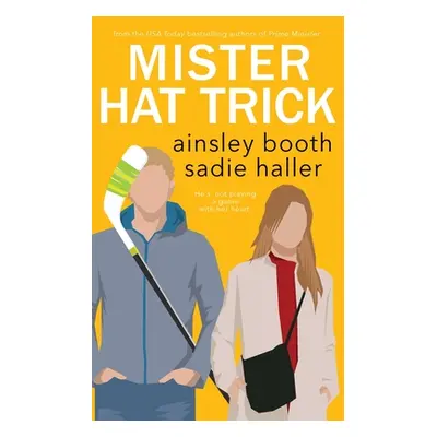 "Mr. Hat Trick: A Hockey Romance" - "" ("Booth Ainsley")