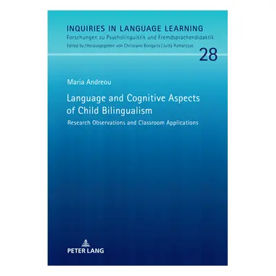 "Language and Cognitive Aspects of Child Bilingualism: Research Observations and Classroom Appli