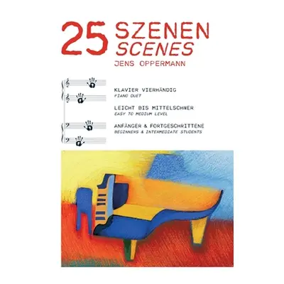 "25 Szenen: Piano Duet" - "" ("Oppermann Jens")