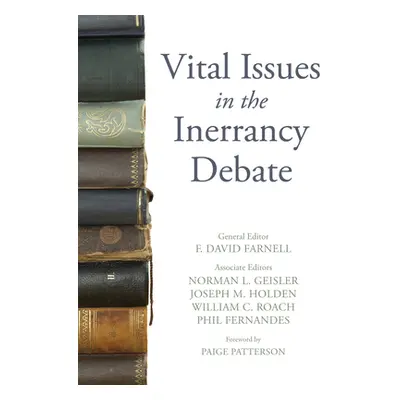 "Vital Issues in the Inerrancy Debate" - "" ("Farnell F. David")