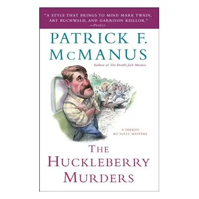 "The Huckleberry Murders" - "" ("McManus Patrick F.")