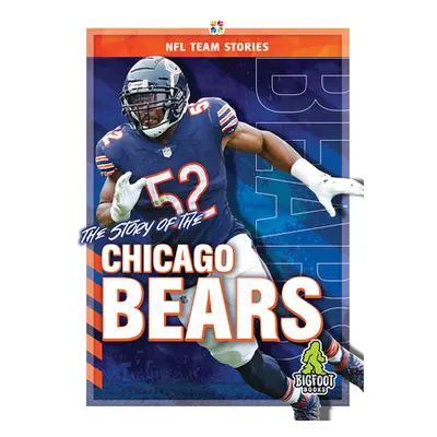 "The Story of the Chicago Bears" - "" ("Ellenport Craig")