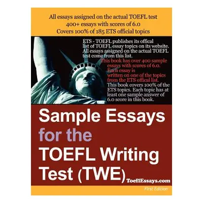 "Sample Essays for the TOEFL Writing Test (Twe)" - "" ("Anonymous")