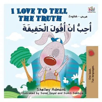 "I Love to Tell the Truth (English Arabic Bilingual Book)" - "" ("Admont Shelley")