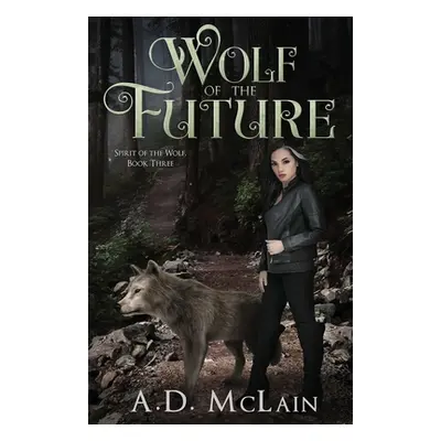 "Wolf Of The Future" - "" ("McLain A. D.")