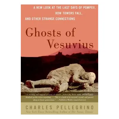 "Ghosts of Vesuvius" - "" ("Pellegrino Charles R.")