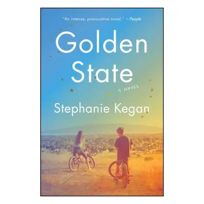 "Golden State" - "" ("Kegan Stephanie")