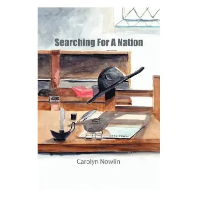 "Searching for a Nation" - "" ("Nowlin Carolyn")