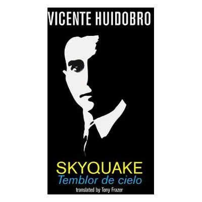 Skyquake: Temblor de cielo (Huidobro Vicente)