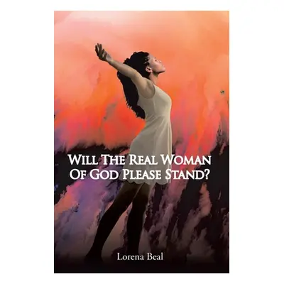 "Will the Real Woman of God Please Stand?" - "" ("Beal Lorena")