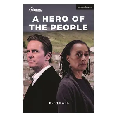 "A Hero of the People" - "" ("Birch Brad")