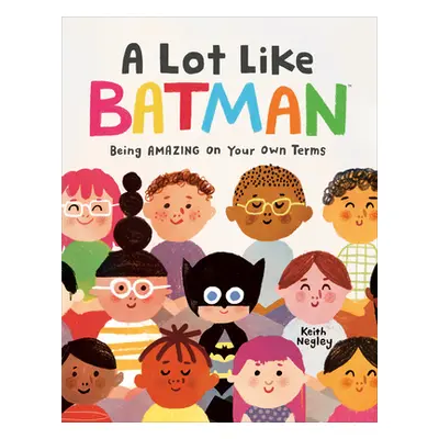 "A Lot Like Batman (DC Batman)" - "" ("Negley Keith")