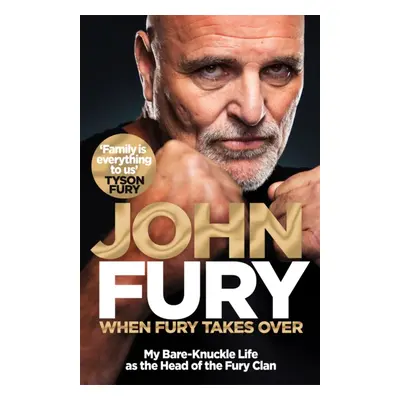 "When Fury Takes Over" - "My Bare-Knuckle Life as the Head of the Fury Family" ("Fury John")