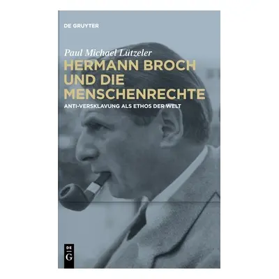 "Hermann Broch und die Menschenrechte" - "" ("Ltzeler Paul Michael")