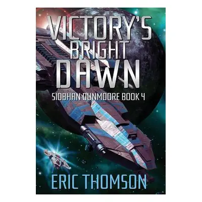 "Victory's Bright Dawn" - "" ("Thomson Eric")