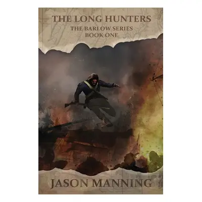 "The Long Hunters" - "" ("Manning Jason")