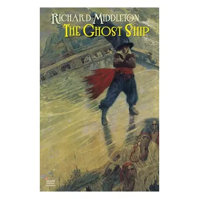 "The Ghost Ship & Others" - "" ("Middleton Richard")