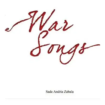 "War Songs" - "" ("Zabala Sade Andria")