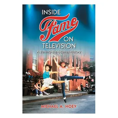 "Inside Fame on Television" - "" ("Hoey Michael A.")