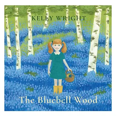 "The Bluebell Wood" - "" ("Kelly Wright")