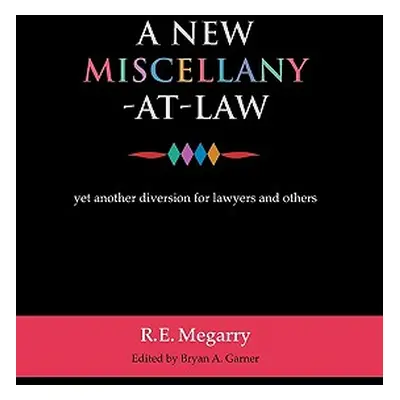 "A New Miscellany-At-Law: Yet Another Diversion for Lawyers and Others" - "" ("Megarry Robert")