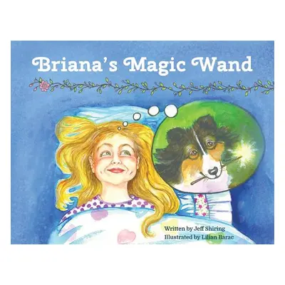 "Briana's Magic Wand" - "" ("Shiring Jeff")