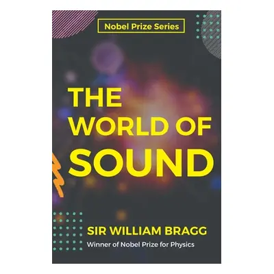 "The World of Sound" - "" ("Bragg William")