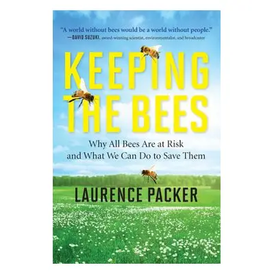 "Keeping the Bees" - "" ("Packer Laurence")