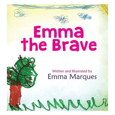 "Emma The Brave" - "" ("Marques Emma")