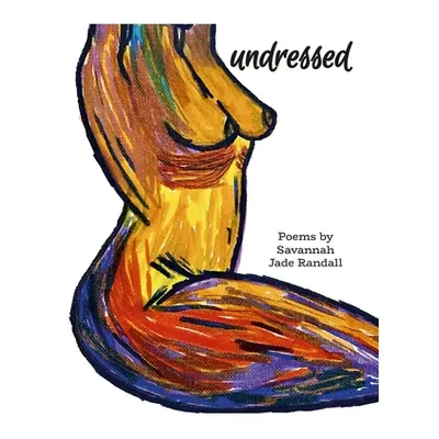 "undressed" - "" ("Randall Savannah")