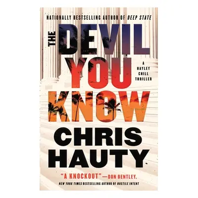 "The Devil You Know: A Thriller" - "" ("Hauty Chris")