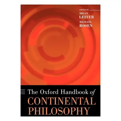 "The Oxford Handbook of Continental Philosophy (Paperback)" - "" ("Leiter Brian")