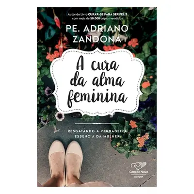 A Cura Da Alma Feminina (Zandon Pe Adriano)