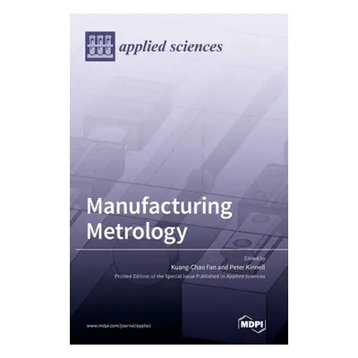 "Manufacturing Metrology" - "" ("Fan Kuang Chao")