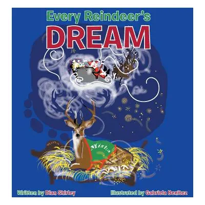 "Every Reindeer's Dream" - "" ("Shirley Dian")