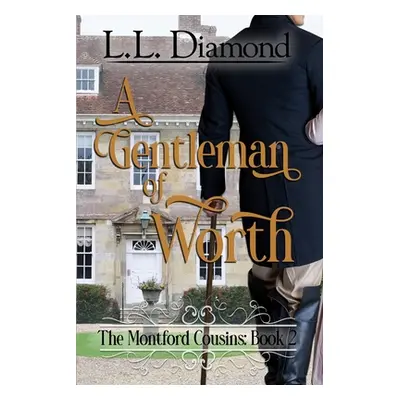 "A Gentleman of Worth" - "" ("Bowes Carol S.")