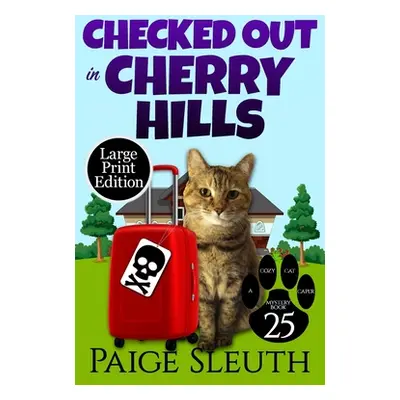 "Checked Out in Cherry Hills" - "" ("Sleuth Paige")